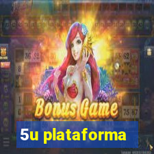 5u plataforma